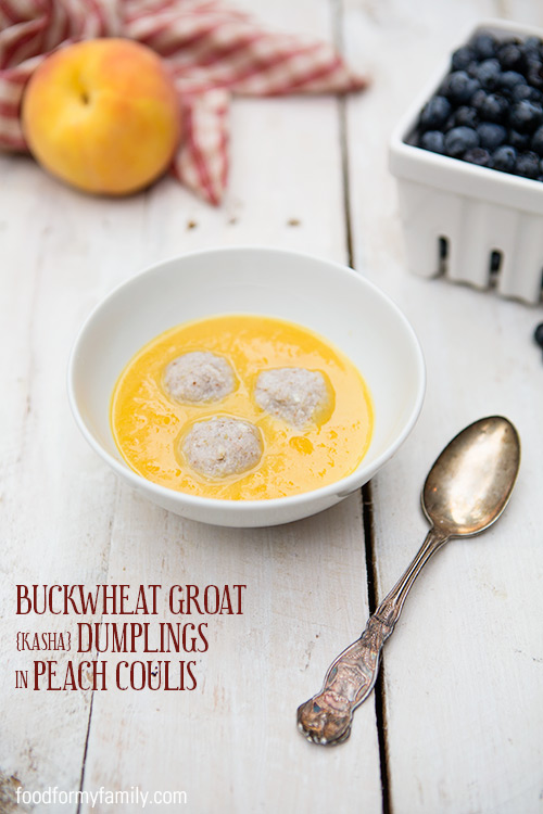 Buckwheat Groat {Kasha} Dumplings #Recipe with Peach Coulis via FoodforMyFamily.com